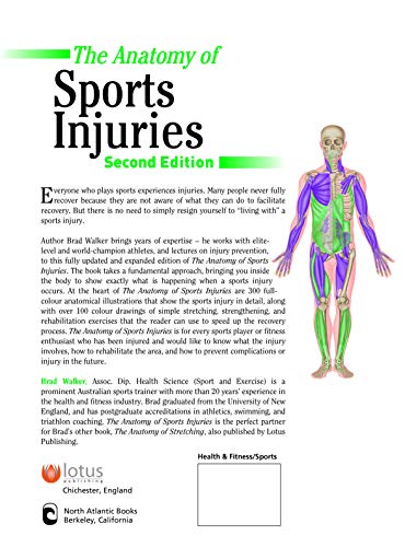 The Anatomy of Sports Injuries, Second Edition: Your Illustrated Guide to Prevention, Diagnosis, and Treatment