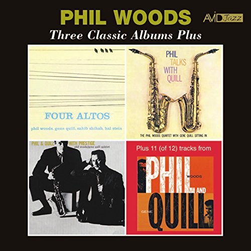 Three Classic Albums Plus (Four Altos / Phil Talks with Quill / Phil & Quill with Prestige) [Remastered]