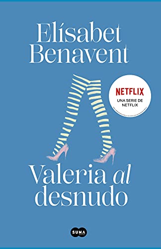 Valeria al desnudo (Saga Valeria 4)