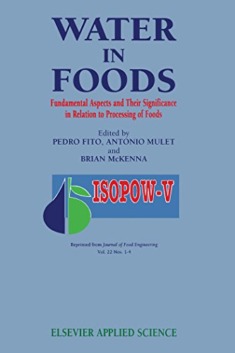 Water in Foods: Fundamental Aspects and Their Significance in Relation to Processing of Foods (English Edition)