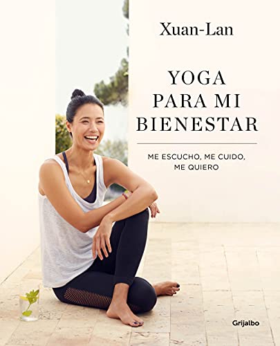 Yoga para mi bienestar: Me escucho, me cuido, me quiero (Vida activa y deporte)