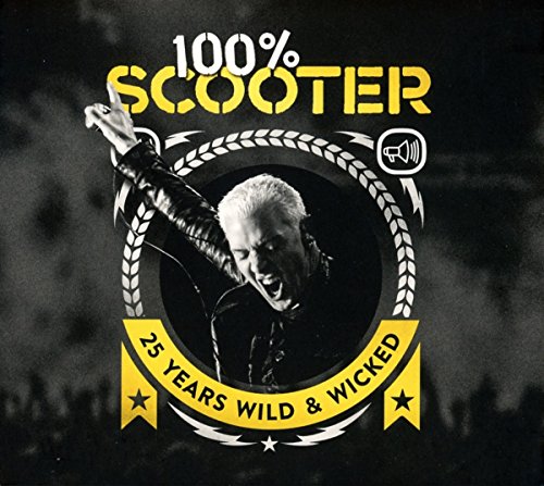 100% Scooter-25 Years Wild & Wicked