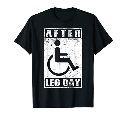 After Leg Day Strongman Powerlifting Fitness Coach regalo Camiseta