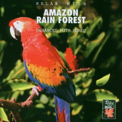 Amazon Rain Fore/Relax With