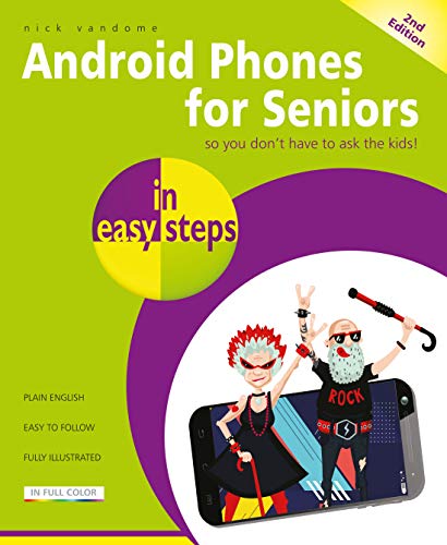 Android Phones for Seniors in easy steps: Updated for Android v7 Nougat (English Edition)