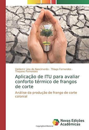 Aplicação de ITU para avaliar conforto térmico de frangos de corte: Análise da produção de frango de corte colonial