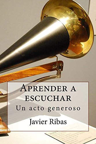 Aprender a escuchar: Un acto de generosidad