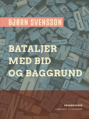 Bataljer med bid og baggrund (Danish Edition)