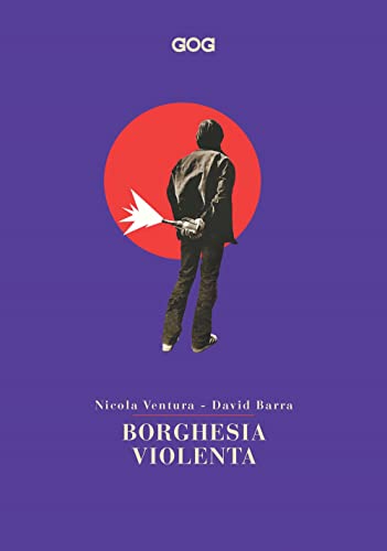 Borghesia violenta (Contemporanea)