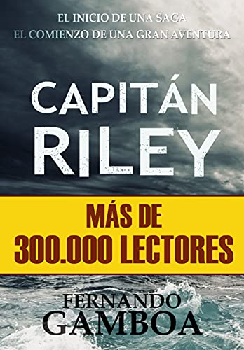 CAPITÁN RILEY: Premio Eriginal Books: Mejor Novela de Aventura. (Las aventuras del capitán Riley nº 1)