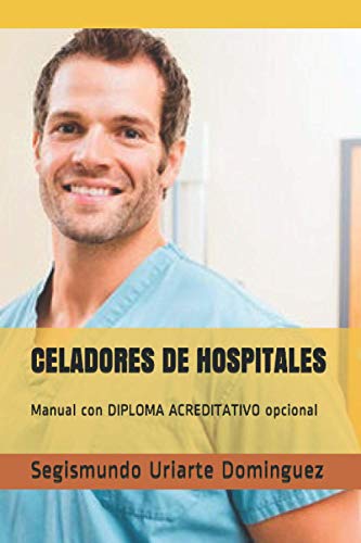 CELADORES DE HOSPITALES: Manual con DIPLOMA ACREDITATIVO opcional