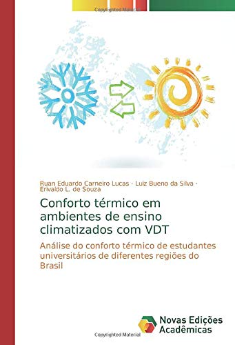 Conforto térmico em ambientes de ensino climatizados com VDT: Análise do conforto térmico de estudantes universitários de diferentes regiões do Brasil