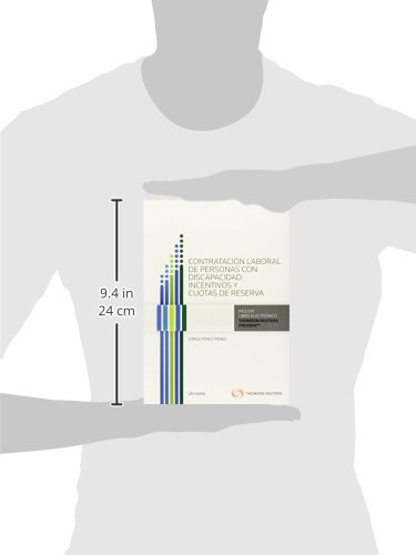 Contratación laboral de personas con discapacidad. Incentivos y cuotas de reserva (Comentarios a Leyes)