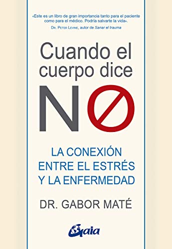 Cuando el cuerpo dice NO: La conexión entre el estrés y la enfermedad (Psicoemoción)