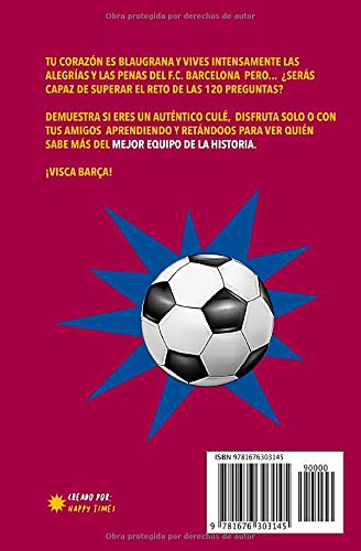 ¿Cuánto sabes del F.C. Barcelona?: ¿Aceptas el reto de las 120 preguntas? Regalo para seguidores del Barcelona, regalo para culés, fans del Barça. ... con preguntas. Regalo para barcelonistas