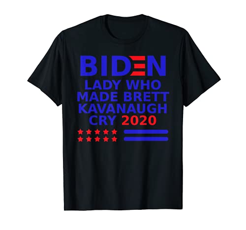 Dama biden que hizo llorar Brett Kavanaugh 2020 Camiseta