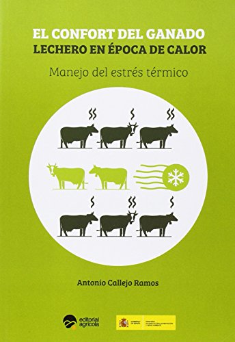 EL CONFORT DEL GANADO LECHERO EN EPOCA DE CALOR: MANEJO DEL ESTRES TERMICO