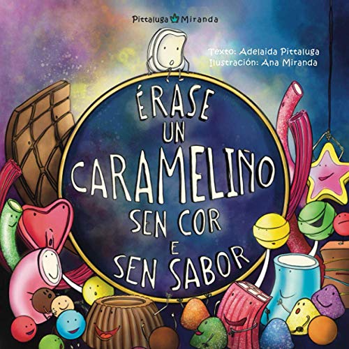 Érase un carameliño sen cor e sen sabor