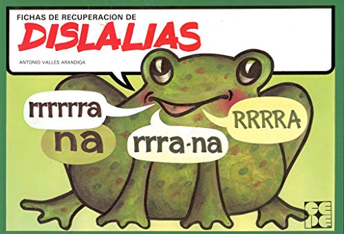 Fichas de Recuperación de Dislalias: 12 (Reeducación logopédica)