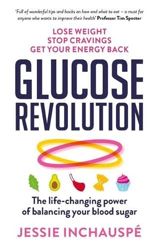 Glucose Revolution: The life-changing power of balancing your blood sugar