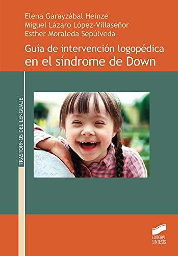 Guía de intervención logopédica en el síndrome de Down: 14 (Trastornos del lenguaje)