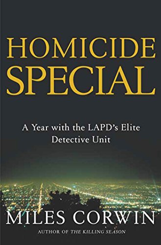 Homicide Special: A Year with the LAPD's Elite Detective Unit (English Edition)