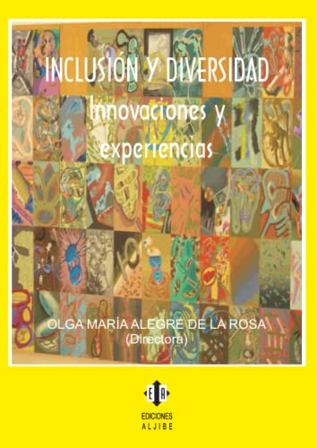 Inclusión Y Diversidad.: Innovaciones Y Experiencias (DIVERSIDAD Y DIFICULTADES DE APRENDIZAJE)