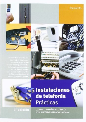 INSTALACIONES DE TELEFONÍA. PRÁCTICAS (2ª ED.) by CARMELO/BARBADO SANTANA FERNANDEZ GARCIA(2012-01-03)