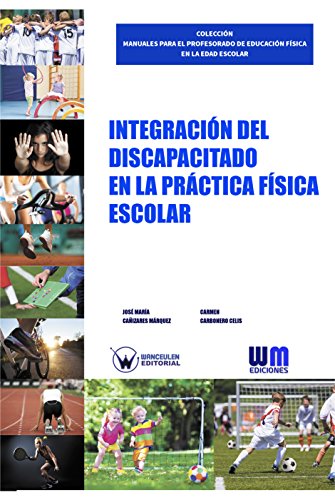 Integración del discapacitado en la práctica física escolar