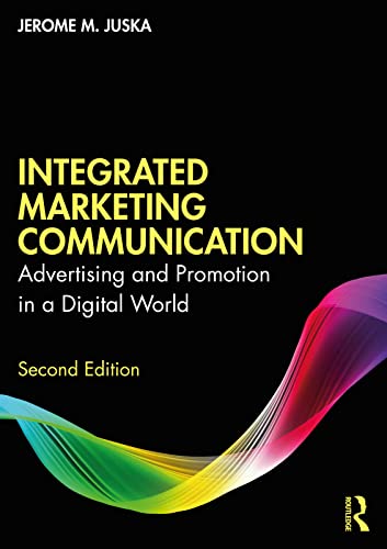 Integrated Marketing Communication: Advertising and Promotion in a Digital World (English Edition)