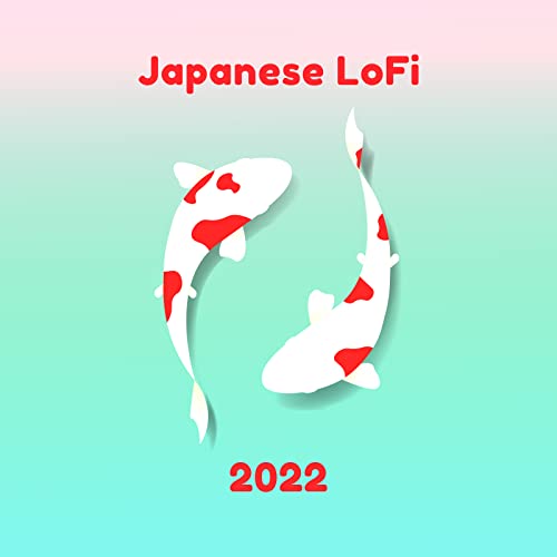 Japanese LoFi 2022 (For Study, Coding, Gaming, Relax, Work)