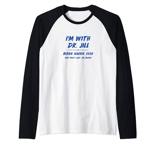 Jill, Jill Biden Primera Dama, Biden Harris 2020 Camiseta Manga Raglan