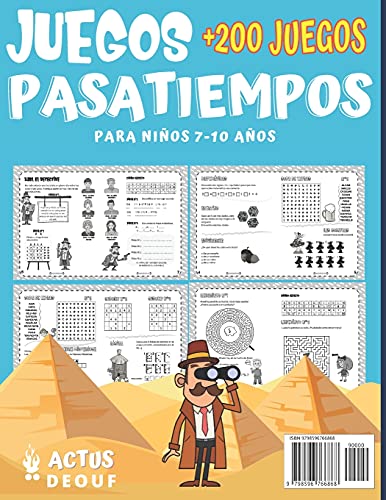 Juegos Pasatiempos Lógica y enigmas: Para niños 7-10 años - Más de 200 juegos - Rompecabezas, enigmas, logicà, sopas de letras, laberintos, sudokus y más. Un regalo ideal para los niños.