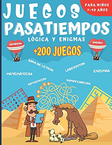 Juegos Pasatiempos Lógica y enigmas: Para niños 7-10 años - Más de 200 juegos - Rompecabezas, enigmas, logicà, sopas de letras, laberintos, sudokus y más. Un regalo ideal para los niños.