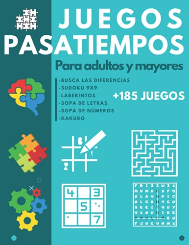 Juegos Pasatiempos para Adultos y Mayores: Libro de actividades para ancianos - Sopa de letras - Sudoku - Sopa de Números - Laberintos - Kakuro - Busca las diferencias