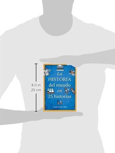 La historia del mundo en 25 historias (No ficción ilustrados)