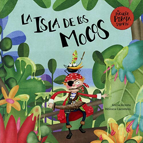 La isla de los mocos (Español El pequeño pirata Serafín)