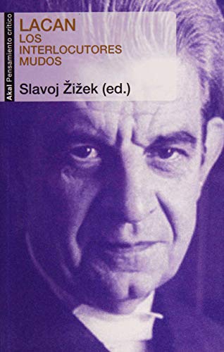 Lacan: Los interlocutores mudos (Pensamiento crítico)