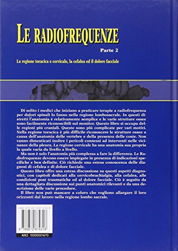 Le radiofrequenze. La regione toracica e cervicale, la cefalea e il dolore facciale (Vol. 2)