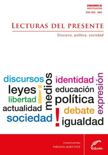 Lecturas del presente. Discurso, política y sociedad (Cuadernos de Investigación)