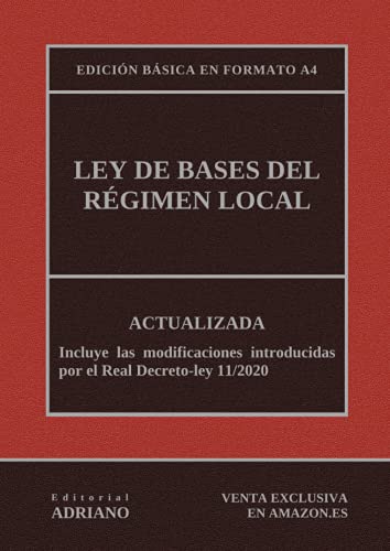 Ley de Bases del Régimen Local (Edición básica en formato A4): Actualizada, incluyendo la última reforma recogida en la descripción