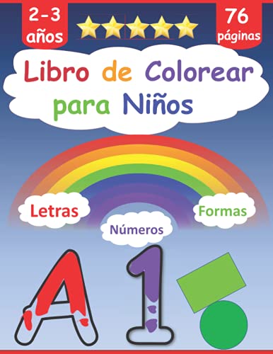 Libro de Colorear para Niños de 2-3 años : Formas, Números, Letras