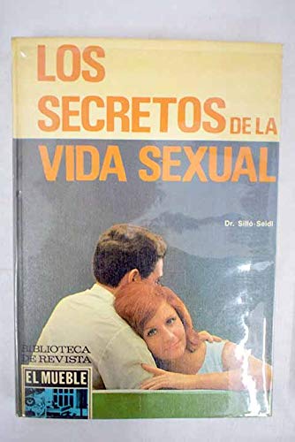 LOS SECRETOS DE LA VIDA SEXUAL.