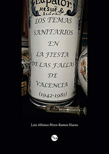 Los temas sanitarios en la fiesta de las Fallas de Valencia