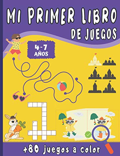 Mi Primer Libro de Juegos: Para niños de 4 a 7 años con +80 juegos a todo Color - Une los puntos, Juego de las diferencias, Lógica, Laberintos, sudoku... idea del regalo