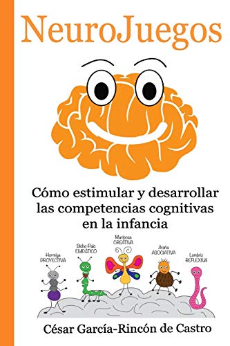 NeuroJuegos: Cómo estimular y desarrollar las competencias cognitivas en la infancia