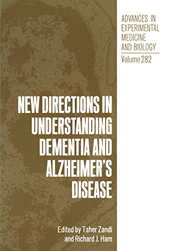 New Directions in Understanding Dementia and Alzheimer's Disease: 282 (Advances in Experimental Medicine and Biology)