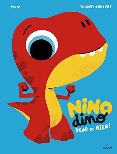 Nino Dino - Peur de rien !