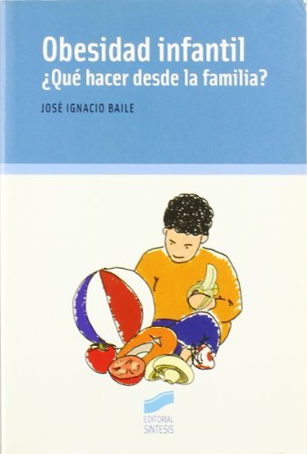 Obesidad infantil (Niños, adolescentes, padres nº 14)