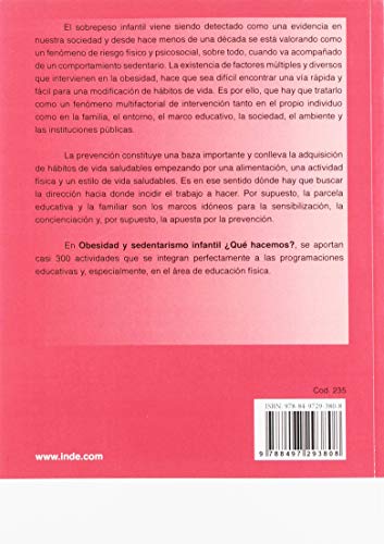 OBESIDAD Y SEDENTARISMO INFANTIL ¿QUÉ HACEMOS?: Propuestas y actividades para la edad escolar (EDUCACIÓN FÍSICA)